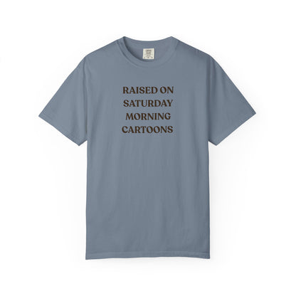 Raised on Saturday Morning Cartoons T-Shirt