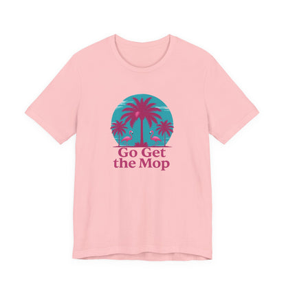 Go Get the Mop Palm Tree Retro Beach T-Shirt