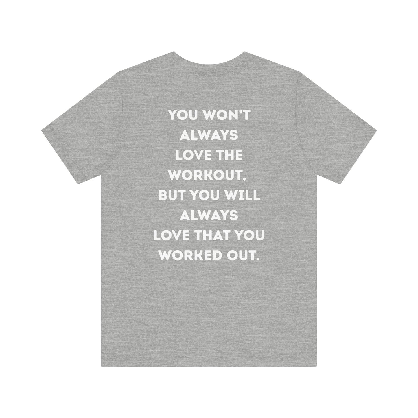 Gray t-shirt with motivational quote on the back against a white background