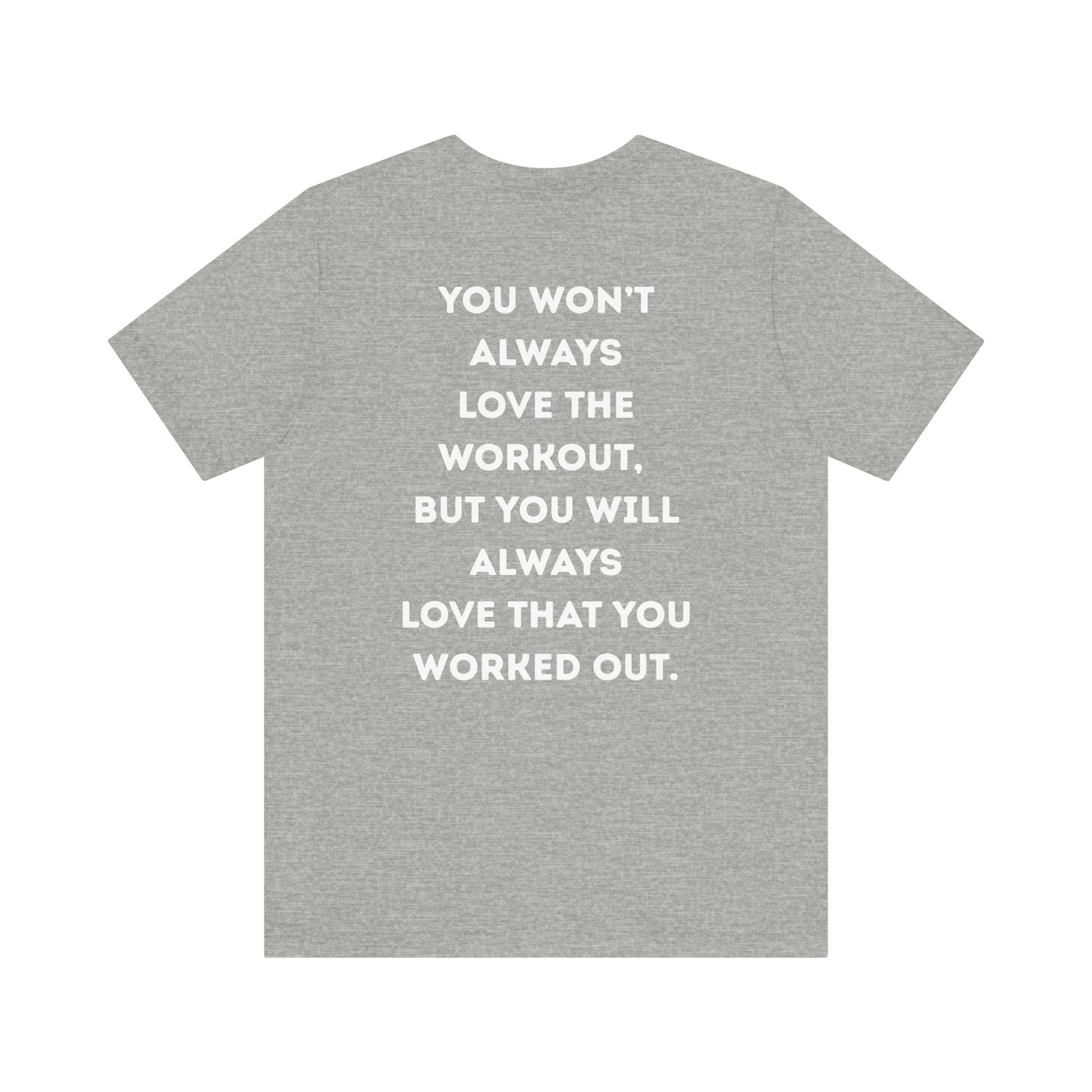 Gray t-shirt with motivational quote on the back against a white background