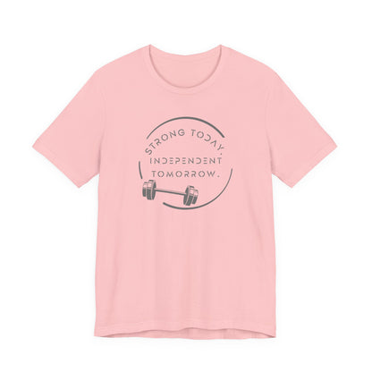 Strong Today, Independent Tomorrow barbell empowerment tee in pink - front view