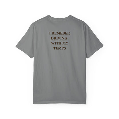Driving 101 T-Shirt — "I Remember Driving With My Temps" Minimal Graphic Tee