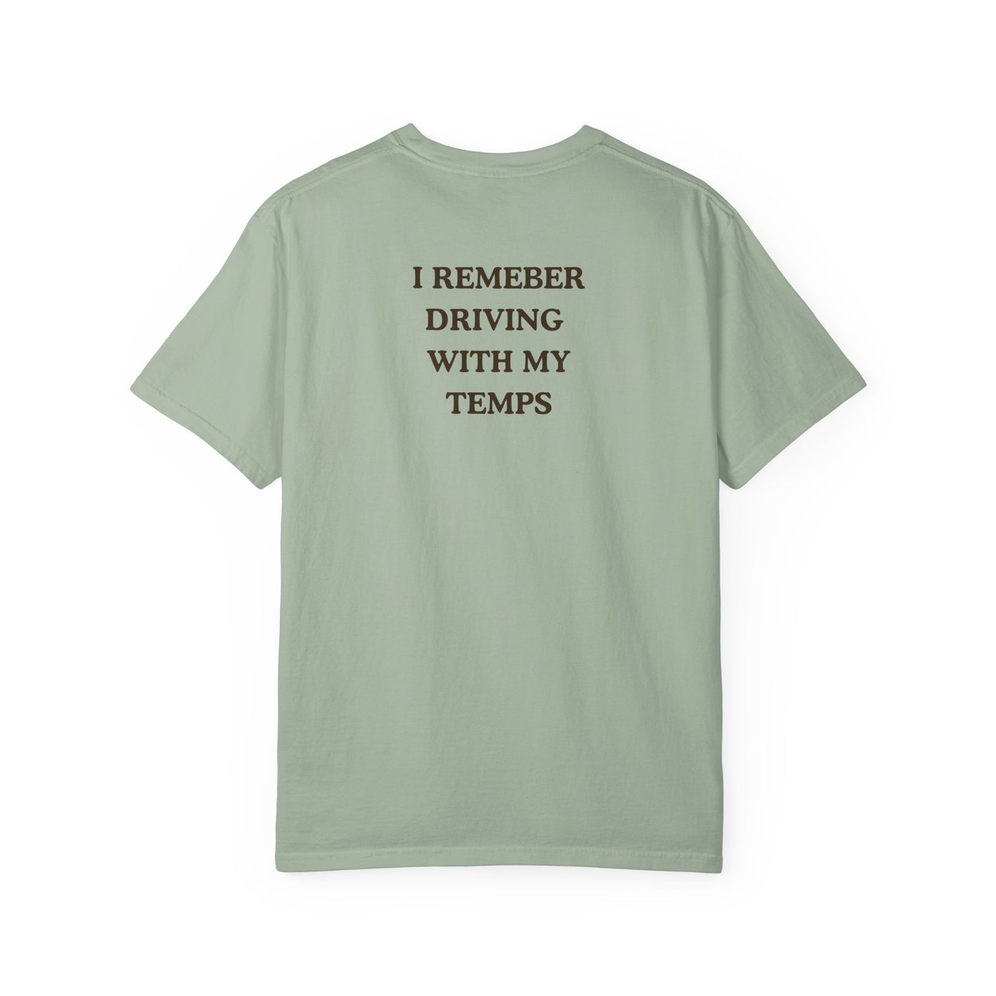 Driving 101 T-Shirt — "I Remember Driving With My Temps" Minimal Graphic Tee