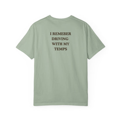 Driving 101 T-Shirt — "I Remember Driving With My Temps" Minimal Graphic Tee