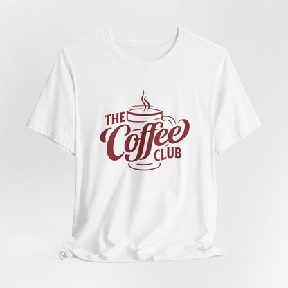 Coffee Club T-Shirt for Coffee Lovers