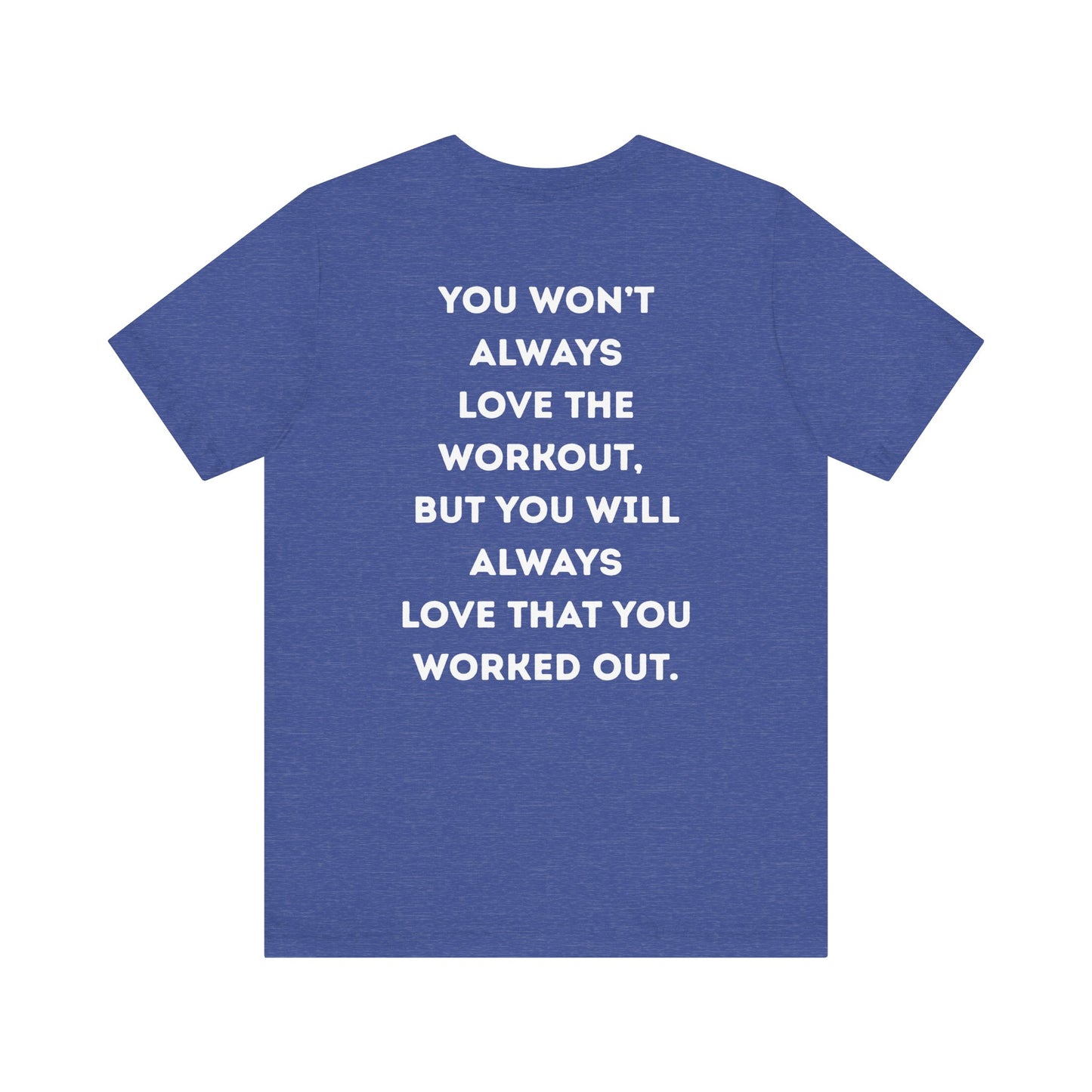 Blue t-shirt with motivational quote on the back against a white background