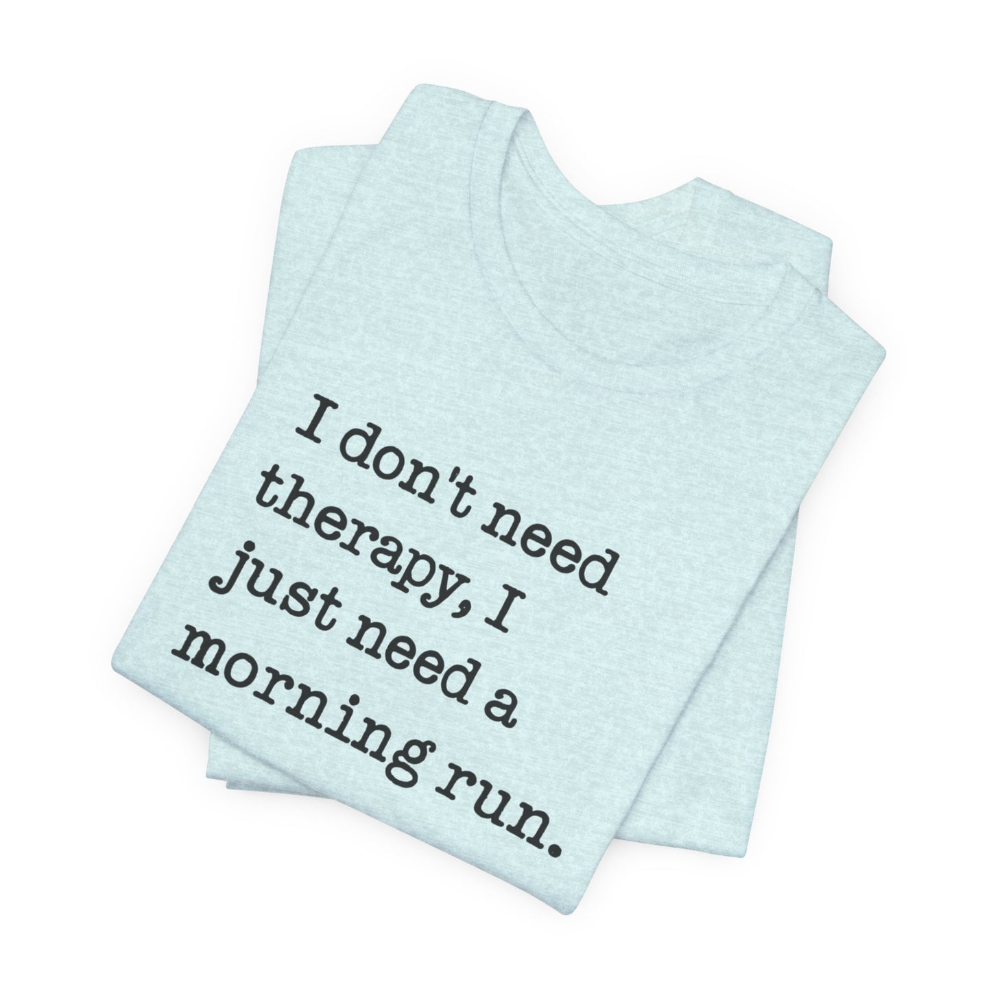 Motivational Running T-Shirt