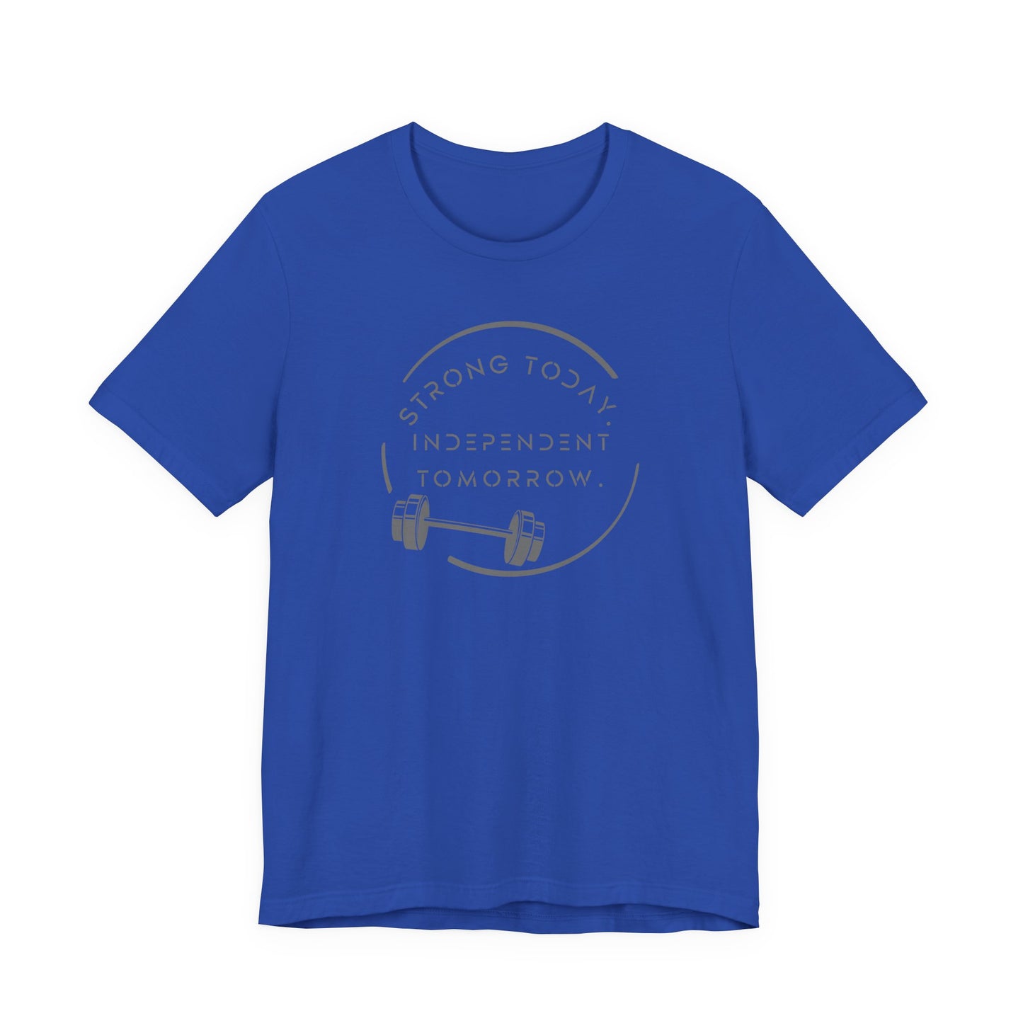 Strong Today, Independent Tomorrow barbell empowerment tee in blue - front view