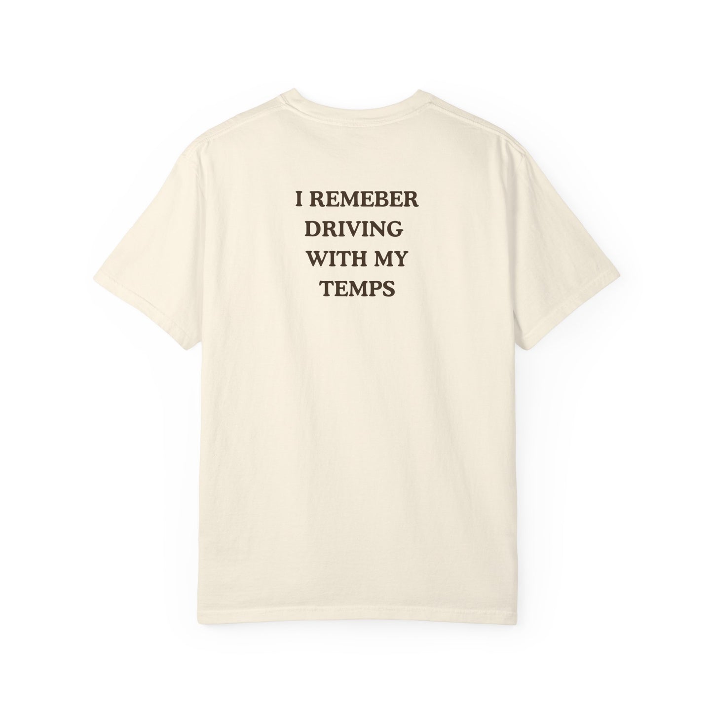 Driving 101 T-Shirt — "I Remember Driving With My Temps" Minimal Graphic Tee
