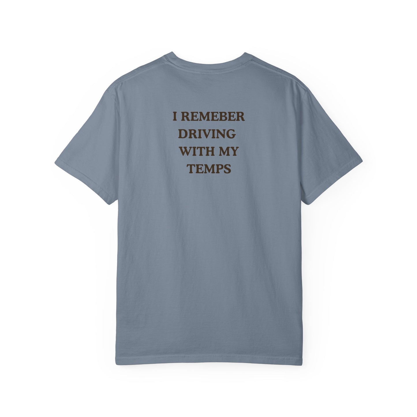 Driving 101 T-Shirt — "I Remember Driving With My Temps" Minimal Graphic Tee