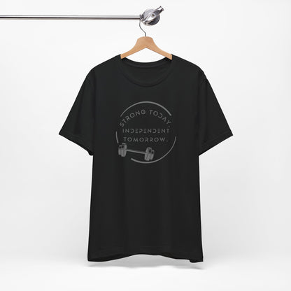 Strong Today, Independent Tomorrow empowerment tee in black - hanger view