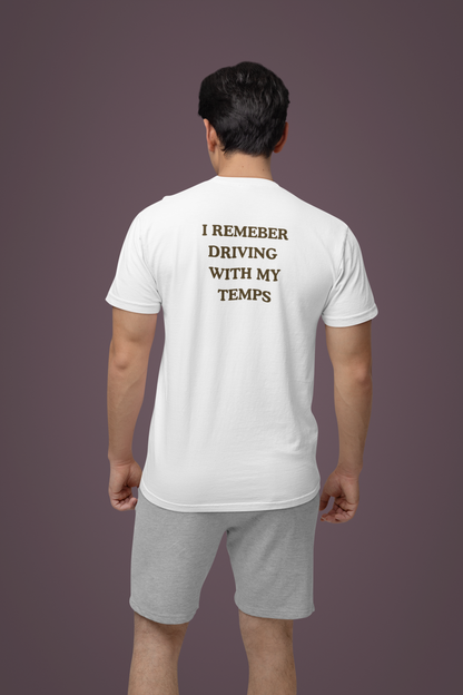 Driving 101 T-Shirt — "I Remember Driving With My Temps" Minimal Graphic Tee